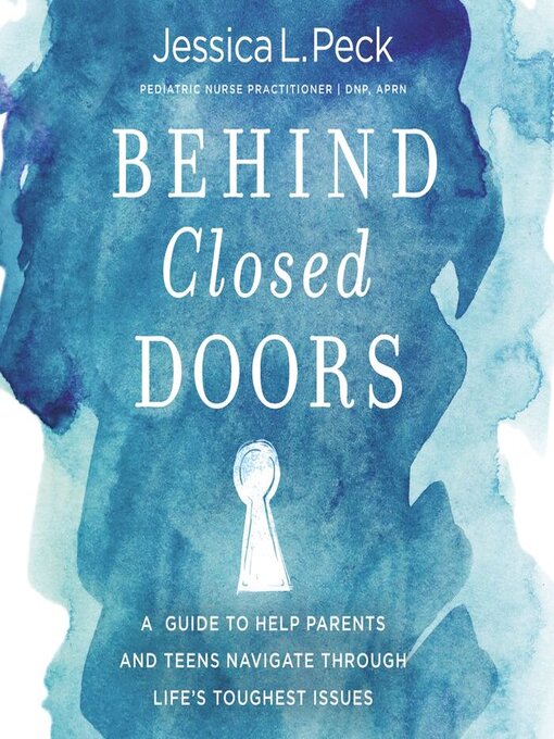 Title details for Behind Closed Doors by Jessica L. Peck - Available